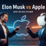 Elon Musk vs Apple: What You Need to Know