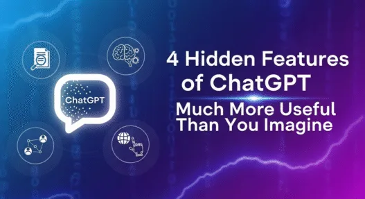 4 Hidden Features of ChatGPT That Make It Much More Useful Than You Imagine