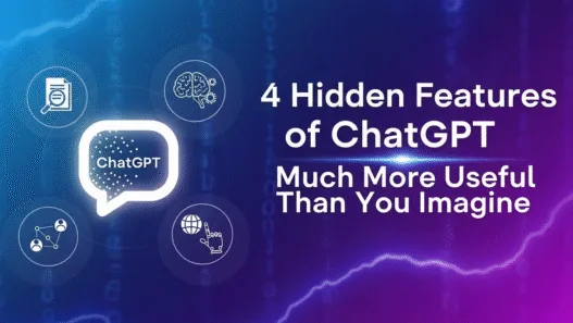 4 Hidden Features of ChatGPT That Make It Much More Useful Than You Imagine