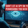 The Ultimate AI Privacy Guide for Beginners