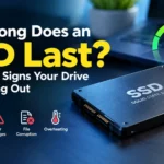 How Long Does an SSD Last? Warning Signs Your Drive Is Wearing Out SSD Lifespan